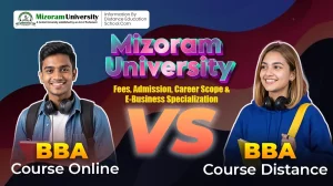 BBA Course Online vs Distance at Mizoram University Fees Admission Carrer Scope E Business Specialization