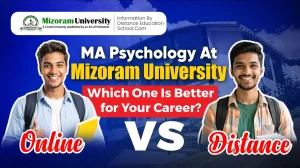 MA Psychology Online Vs Distance at Mizoram University Which one is better for your career.