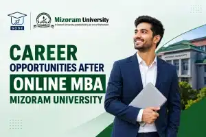 Career Opportunities after Online MBA from MZU
